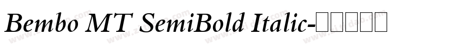 Bembo MT SemiBold Italic字体转换